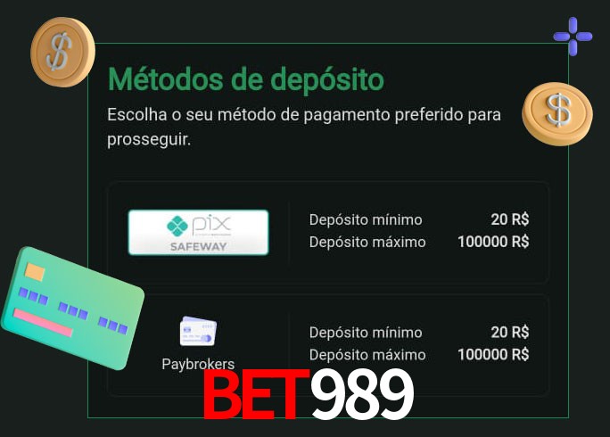 O cassino bet989 oferece uma grande variedade de métodos de pagamento